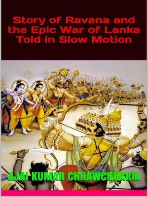cover image of Story of Ravana and the Epic War of Lanka Told in Slow Motion